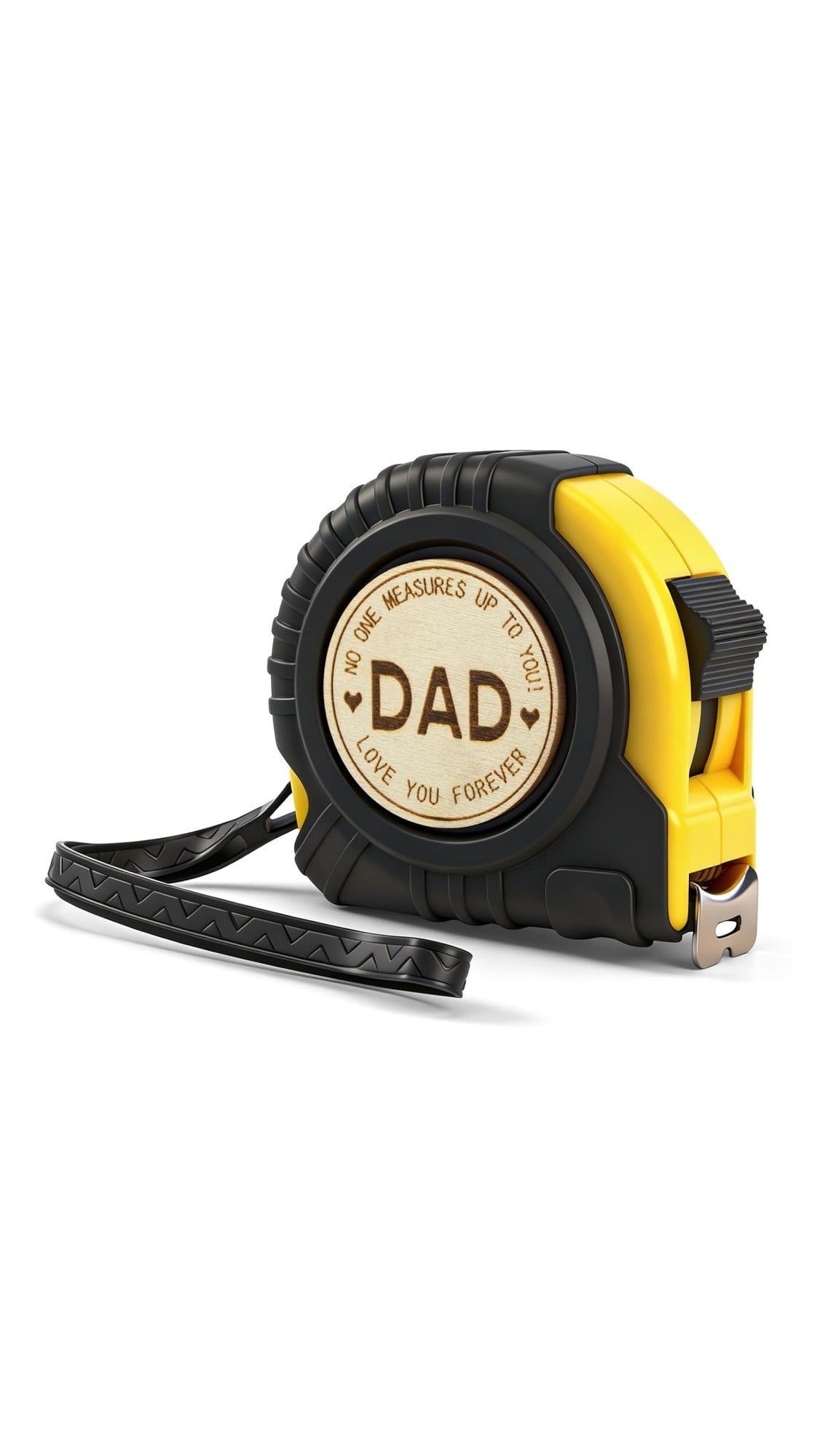 Tape measure wooden badge with sample gift engraving: DAD, No one measures up to you, Love you forever